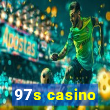 97s casino